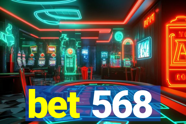 bet 568